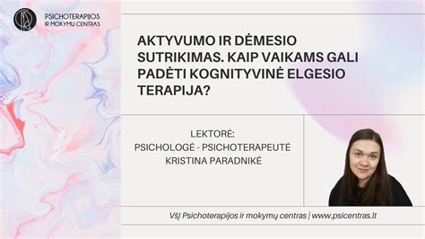 Schema, kaip pasireiškia aktyvumo ir dėmesio sutrikimas