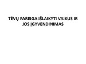 Tėvų pareiga išlaikyti vaikus per visą jo nepilnametystę