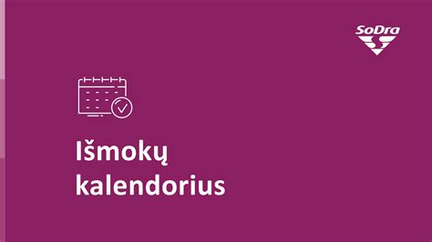 Sodros išmokų schemos vaizdavimas