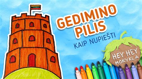 Vaikų piešiniai: Gedimino pilis