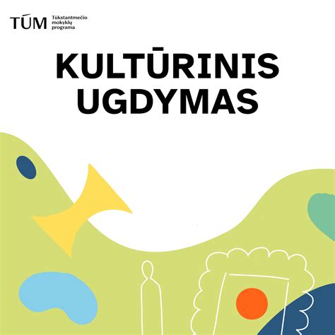 Vaikų ugdymas ir kultūrinis švietimas