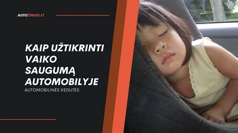 vaiko saugumas automobilyje karštą dieną