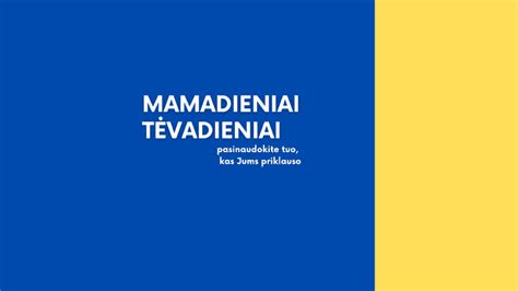 mamadieniai tėvadieniai Lietuvoje