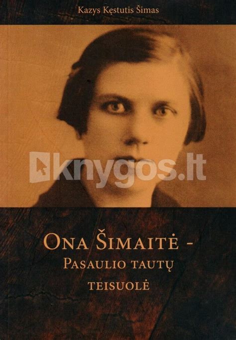 Ona Šimaitė - Pasaulio Tautų Teisuolė