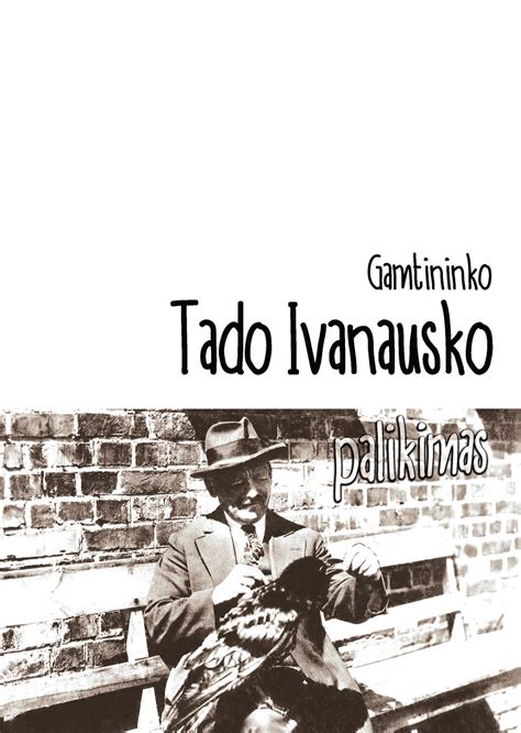 Nuotrauka jaunystės Tado Ivanausko