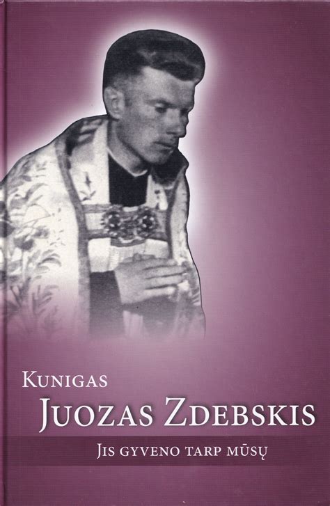 Kunigas Juozas Zdebskis sovietmečiu