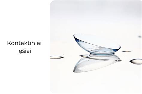 Kontaktiniai lęšiai ir jų priežiūros priemonės