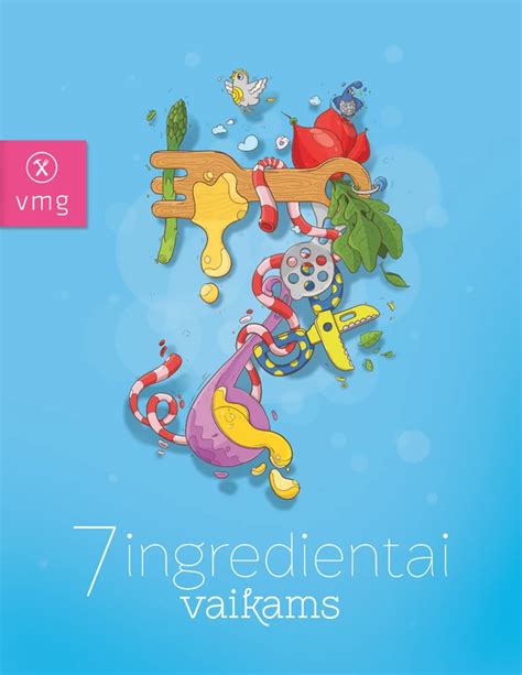 Iliustracijos iš knygos „7 ingredientai vaikams“
