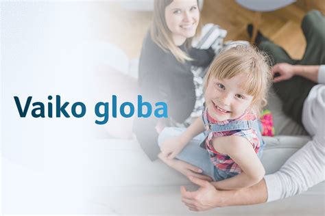 vaiko globa Lietuvoje