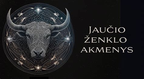 Jaučio Zodiako ženklo simbolis ir jo charakteristikos