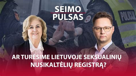 Seksualinių nusikaltėlių registro poreikis Lietuvoje