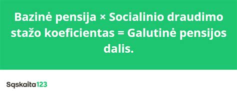 Grafikas, iliustruojantis socialinio draudimo stažo apskaičiavimą
